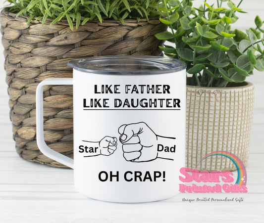 Like Father Like Daughter  Camping Mug, Custom Personalised Father's Day Camping Gift, Custom Mug.