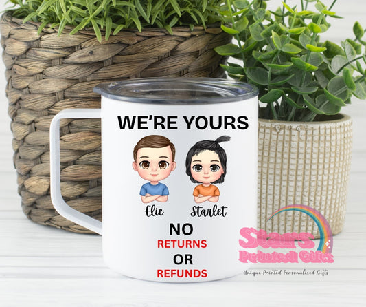We're Yours   Camping Mug, Custom Personalised Father's Day Camping Gift, Custom Mug.